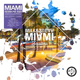 Milk and Sugar Miami Sessions 2023