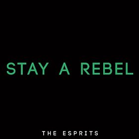 The Esprits Stay A Rebel
