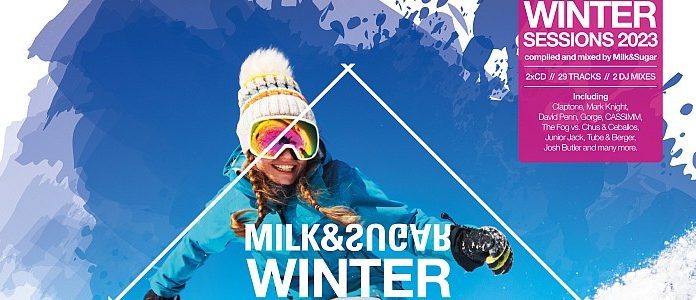 Winter Sessions 2023 (Mixed by Milk & Sugar)