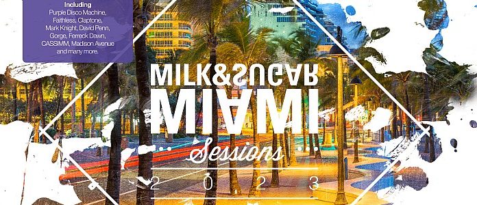 Miami Sessions 2023 (Mixed by Milk & Sugar)