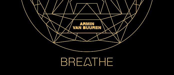 Armin Van Buuren – Breathe (das neue Studioalbum)