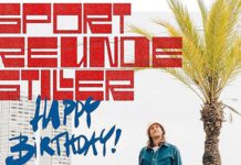 Sportfreunde Stiller – Happy Birthday! (das neue Studioalbum)